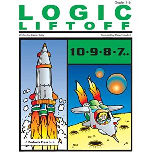 Risby, Bonnie L. Logic Liftoff: Grades 4-6: 2 (Blast Off with Logic, 2) Risby, Bonnie L. Logic Liftoff: Grades 4-6: 2 (Blast Off with Logic, 2)