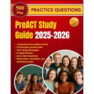 Jacobs, Nikki PreACT Study Guide 2025–2026: Comprehensive Prep for 8th 9th and 10th Graders, 500+ Practice Questions, Detailed Answer Explanations, and Proven Strategies to Boost ACT Readiness Jacobs, Nikki PreACT Study Guide 2025–2026: Comprehensive Prep for 8th 9th and 10th Graders, 500+ Practice Questions, Detailed Answer Explanations, and Proven Strategies to Boost ACT Readiness