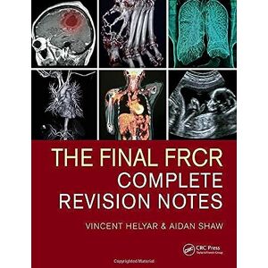Vincent The Final FRCR: Complete Revision Notes Vincent The Final FRCR: Complete Revision Notes