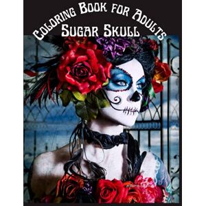 New Books, Freeman Sugar Skull Coloring Book for Adults: Stress Relieving Skull Designs for Adults Relaxation Midnight 100 pages Coloring Book New Books, Freeman Sugar Skull Coloring Book for Adults: Stress Relieving Skull Designs for Adults Relaxation Midnight 100 pages Coloring Book