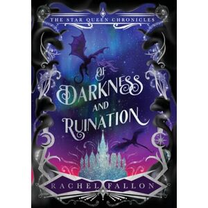 Fallon, Rachel Of Darkness and Ruination: 1 (The Star Queen Chronicles) Fallon, Rachel Of Darkness and Ruination: 1 (The Star Queen Chronicles)