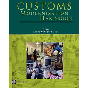 Customs Modernization Handbook (Trade and Development) Customs Modernization Handbook (Trade and Development)