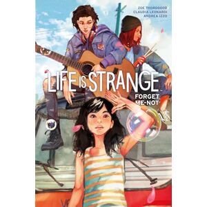Zoe Thorogood Life Is Strange: Forget-Me-Not: 7 Zoe Thorogood Life Is Strange: Forget-Me-Not: 7