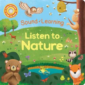 Autumn Publishing Listen to Nature (A Learning Sound Book) Autumn Publishing Listen to Nature (A Learning Sound Book)