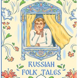 Molchanova, Dr Daria Russian Folk Tales: Part 2 Molchanova, Dr Daria Russian Folk Tales: Part 2
