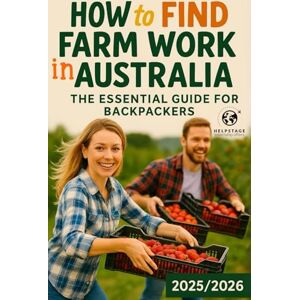 Helpstage, Agence How to find farm work in Australia: The essential guide for backpackers Find a job, calendar of seasons, farm contacts and addresses (Working Holiday Visa Australia) Helpstage, Agence How to find farm work in Australia: The essential guide for backpackers Find a job, calendar of seasons, farm contacts and addresses (Working Holiday Visa Australia)