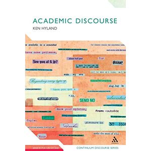 Hyland, Ken Academic Discourse: English In A Global Context: 7 (Continuum Discourse) Hyland, Ken Academic Discourse: English In A Global Context: 7 (Continuum Discourse)