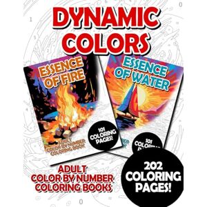 Korbee, Timo Dynamic Colors: Adult Color by Number Coloring Book for Relaxing and Mindfulness (budget adult color by number coloring bundles) Korbee, Timo Dynamic Colors: Adult Color by Number Coloring Book for Relaxing and Mindfulness (budget adult color by number coloring bundles)