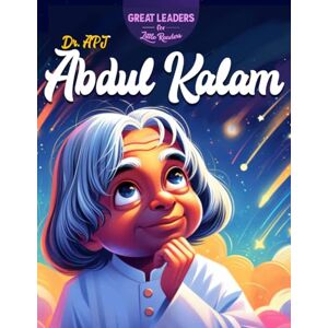 Away, Three Minutes Dr. APJ Abdul Kalam Great Leaders for Little Readers: A Picture Book for Kids with Inspiring Stories from the Life of Dr. Abdul Kalam! Away, Three Minutes Dr. APJ Abdul Kalam Great Leaders for Little Readers: A Picture Book for Kids with Inspiring Stories from the Life of Dr. Abdul Kalam!