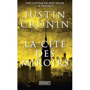 Cronin, Justin Le passage tome 3 La Cité des miroirs (3) (Best) Cronin, Justin Le passage tome 3 La Cité des miroirs (3) (Best)