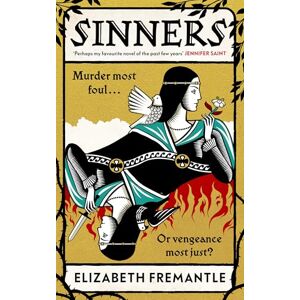 Fremantle, Elizabeth Sinners: A fiery historical tale of rebellion and survival in Renaissance Rome a bold feminist retelling Fremantle, Elizabeth Sinners: A fiery historical tale of rebellion and survival in Renaissance Rome a bold feminist retelling