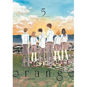 ICHIGO TAKANO ORANGE, VOL.5 ICHIGO TAKANO ORANGE, VOL.5