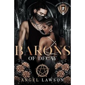 Lawson, Angel Barons of Decay: 10 (Royals of Forsyth University) Lawson, Angel Barons of Decay: 10 (Royals of Forsyth University)