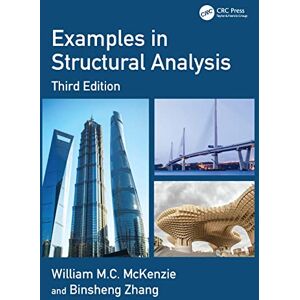 McKenzie, William M.C. Examples in Structural Analysis McKenzie, William M.C. Examples in Structural Analysis