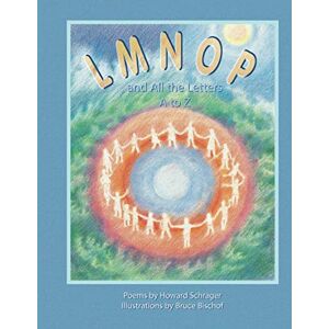 Schrager, Howard LMNOP and All the Letters A to Z Schrager, Howard LMNOP and All the Letters A to Z