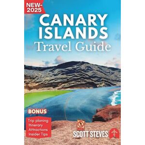 Scott Canary Islands Travel Guide 2025: Experience the Canaries from Tenerife – Your Essential Guide to Volcano Trails, Island Towns, and Beach Escapes Scott Canary Islands Travel Guide 2025: Experience the Canaries from Tenerife – Your Essential Guide to Volcano Trails, Island Towns, and Beach Escapes