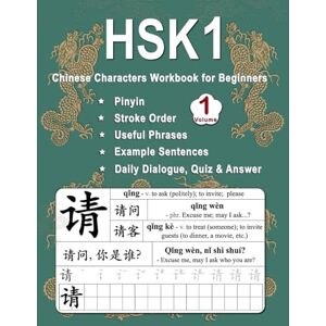 Ping, Shu HSK 1 Chinese Characters Workbook for Beginners Volume 1: New Words, Pinyin, Stroke Order, Popular Phrases, Example Sentences, Daily Dialogues, Quiz ... for Lesson 1 7 (Master Chinese Characters) Ping, Shu HSK 1 Chinese Characters Workbook for Beginners Volume 1: New Words, Pinyin, Stroke Order, Popular Phrases, Example Sentences, Daily Dialogues, Quiz ... for Lesson 1 7 (Master Chinese Characters)