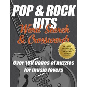 Puzzlehub Pop & Rock Hits Word Search and Crosswords, Top puzzle book for music lovers 1960s to 2021. For Mind and Soul!: Have Fun! Exercise your brain, calm ... Over 100 puzzles. Ideal for mindfulness. Puzzlehub Pop & Rock Hits Word Search and Crosswords, Top puzzle book for music lovers 1960s to 2021. For Mind and Soul!: Have Fun! Exercise your brain, calm ... Over 100 puzzles. Ideal for mindfulness.
