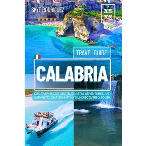 Rodriguez Calabria Travel Guide 2025-2026: Discover Secret Spots, Coastal Adventures, and Authentic Culture in Italy’s Undiscovered South. Rodriguez Calabria Travel Guide 2025-2026: Discover Secret Spots, Coastal Adventures, and Authentic Culture in Italy’s Undiscovered South.
