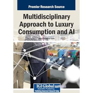 Multidisciplinary Approach to Luxury Consumption and AI Multidisciplinary Approach to Luxury Consumption and AI