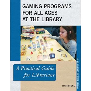 Rowman & Littlefield Publishers Gaming Programs for All Ages at the Library: A Practical Guide for Librarians (Practical Guides for Librarians Book 50) Rowman & Littlefield Publishers Gaming Programs for All Ages at the Library: A Practical Guide for Librarians (Practical Guides for Librarians Book 50)