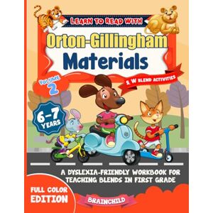BrainChild Learn to Read with Orton-Gillingham Materials. A Dyslexia-Friendly Decodable Workbook for Teaching Reading and Writing to First Graders and Struggling Readers. Volume 2. Full Color Edition BrainChild Learn to Read with Orton-Gillingham Materials. A Dyslexia-Friendly Decodable Workbook for Teaching Reading and Writing to First Graders and Struggling Readers. Volume 2. Full Color Edition