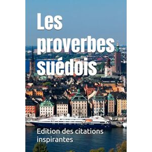 des citations inspirantes, Edition Les proverbes suédois des citations inspirantes, Edition Les proverbes suédois