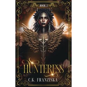 Franziska, C.K. Hunteress (The Crymzon Chronicles) Franziska, C.K. Hunteress (The Crymzon Chronicles)