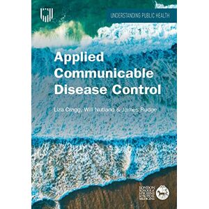 Liza Cragg; Will Nutland; James Rudge Applied Communicable Disease Control Liza Cragg; Will Nutland; James Rudge Applied Communicable Disease Control