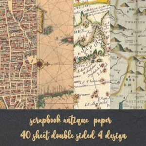 scrapbook antique paper 40 sheet 4 design: old vintage map for scrapbooking & aged pattern for origami kirigami decoupage paper collage art card making & invitation scrapbook antique paper 40 sheet 4 design: old vintage map for scrapbooking & aged pattern for origami kirigami decoupage paper collage art card making & invitation