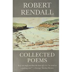 Rendall, Robert Collected Poems Rendall, Robert Collected Poems