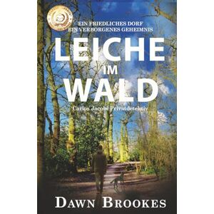 Brookes, Dawn Leiche im Wald (Carlos Jacobi Privatdetektiv) Brookes, Dawn Leiche im Wald (Carlos Jacobi Privatdetektiv)