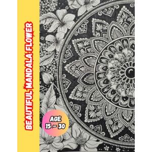 ji, Ram Mandala Flower Coloring Book for Adults: Relaxing Floral Patterns for Stress Relief and Mindfulness: Beautiful Mandala Flower Designs to Color for Relaxation, Creativity, and Inner Peace ji, Ram Mandala Flower Coloring Book for Adults: Relaxing Floral Patterns for Stress Relief and Mindfulness: Beautiful Mandala Flower Designs to Color for Relaxation, Creativity, and Inner Peace