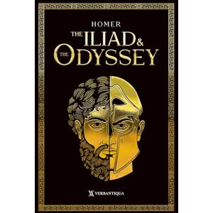 Homer The Iliad and the Odyssey : A New Accessible English Translation by Robert Henry Dawson Homer The Iliad and the Odyssey : A New Accessible English Translation by Robert Henry Dawson