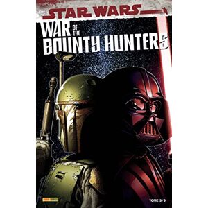 War of the Bounty Hunters T03 War of the Bounty Hunters T03