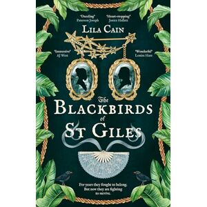 Cain, Lila The Blackbirds of St Giles: 'The novel Dickens didn't write, but should have done' SEAN LUSK Cain, Lila The Blackbirds of St Giles: 'The novel Dickens didn't write, but should have done' SEAN LUSK