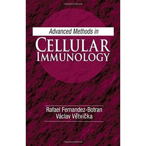CRC Press Advanced Methods in Cellular Immunology CRC Press Advanced Methods in Cellular Immunology