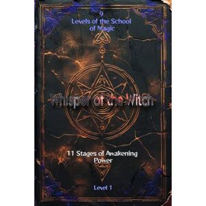 Mur, Helga 11 Stages of Awakening Power": School of Magic, Book One: Whisper of the Witch (9 Levels of the School of Magic: "Whisper of the Witch" (English Edition)) Mur, Helga 11 Stages of Awakening Power": School of Magic, Book One: Whisper of the Witch (9 Levels of the School of Magic: "Whisper of the Witch" (English Edition))