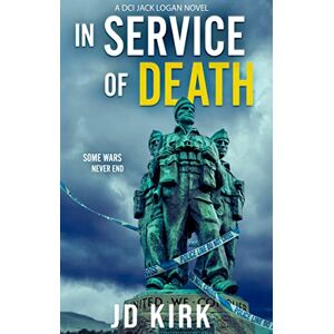 Kirk In Service of Death: A Scottish Crime Thriller (DCI Logan Crime Thrillers) Kirk In Service of Death: A Scottish Crime Thriller (DCI Logan Crime Thrillers)