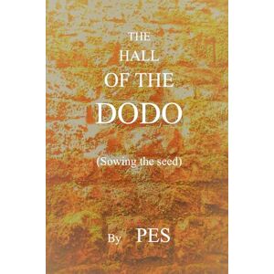 smith, paul The Hall of the Dodo: Sowing the seed (The Seaden Trilogy) smith, paul The Hall of the Dodo: Sowing the seed (The Seaden Trilogy)