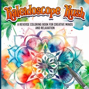Kniku Kaleidoscope Coloring: A Reverse Coloring Book for Adults for Stress Relief and Art Therapy Trippy Mandalas, Animals, and Nature-Inspired Designs Kniku Kaleidoscope Coloring: A Reverse Coloring Book for Adults for Stress Relief and Art Therapy Trippy Mandalas, Animals, and Nature-Inspired Designs
