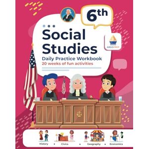 ArgoPrep 6th Grade Social Studies: Daily Practice Workbook 20 Weeks of Fun Activities History Civics Geography Economics + Video Explanations for Each Question (Social Studies by ) ArgoPrep 6th Grade Social Studies: Daily Practice Workbook 20 Weeks of Fun Activities History Civics Geography Economics + Video Explanations for Each Question (Social Studies by )