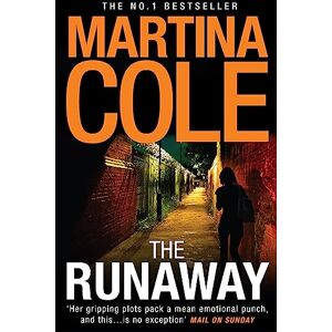 Cole, Martina The Runaway: An explosive crime thriller set across London and New York Cole, Martina The Runaway: An explosive crime thriller set across London and New York