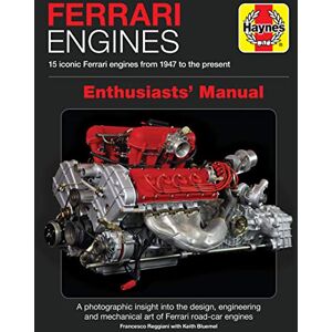 Francesco Reggiani Ferrari Engines Enthusiasts' Manual (Haynes Manuals): 15 Iconic Ferrari Engines from 1947 to the Present Francesco Reggiani Ferrari Engines Enthusiasts' Manual (Haynes Manuals): 15 Iconic Ferrari Engines from 1947 to the Present