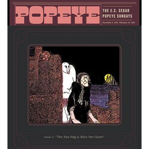 Segar, E.C. Popeye Volume 3: The Sea Hag & Alice the Goon (POPEYE HC) Segar, E.C. Popeye Volume 3: The Sea Hag & Alice the Goon (POPEYE HC)