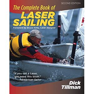 Tillman, Richard The Complete Book of Laser Sailing (INTERNATIONAL MARINE-RMP) Tillman, Richard The Complete Book of Laser Sailing (INTERNATIONAL MARINE-RMP)