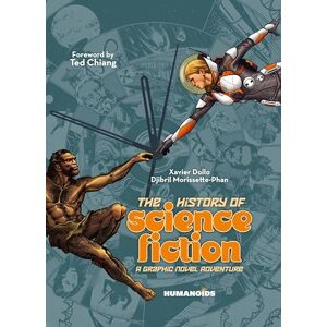 Dollo, Xavier The History of Science Fiction: A Graphic Novel Adventure Dollo, Xavier The History of Science Fiction: A Graphic Novel Adventure