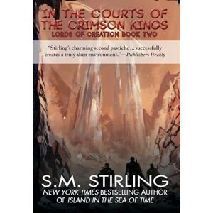 Stirling, S M In the Courts of the Crimson Kings Stirling, S M In the Courts of the Crimson Kings