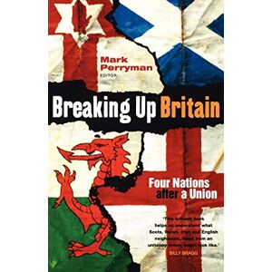 Philosophy Breaking Up Britain: Four Nations After a Union Philosophy Breaking Up Britain: Four Nations After a Union