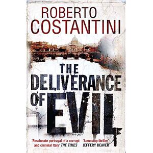 Costantini, Roberto The Deliverance of Evil (Commissario Balistreri Trilogy) Costantini, Roberto The Deliverance of Evil (Commissario Balistreri Trilogy)